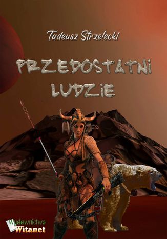 Przedostatni ludzie Tadeusz Strzelecki - okladka książki