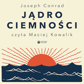 Jądro ciemności Joseph Conrad - okladka książki