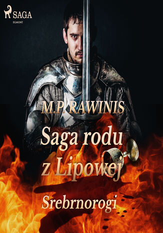 Saga rodu z Lipowej 26: Srebrnorogi Marian Piotr Rawinis - okladka książki