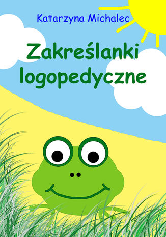 Zakreślanki logopedyczne Katarzyna Michalec - okladka książki