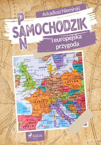 Pan Samochodzik i europejska przygoda Arkadiusz Niemirski - okladka książki