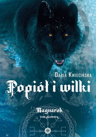 Ragnarok: Popiół i wilki Daria Kwiecińska - okladka książki