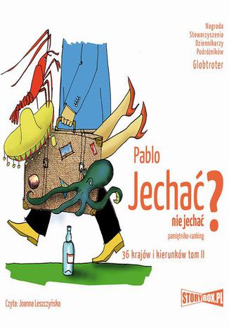 Jechać, nie jechać? Tom II. 36 krajów i kierunków Pablo - okladka książki