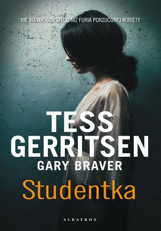 Studentka Tess Gerritsen, Gary Braver - okladka książki