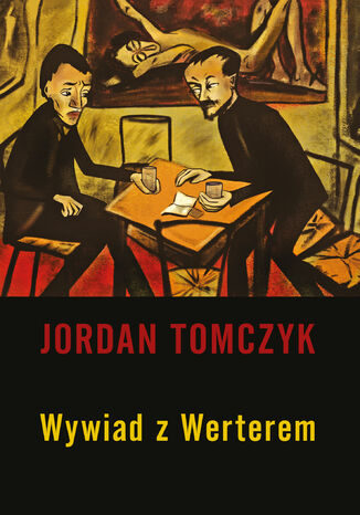 Wywiad z Werterem Jordan Tomczyk - okladka książki