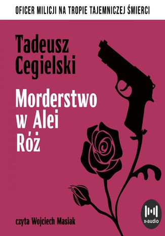 Morderstwo w Alei Róż Tadeusz Cegielski - okladka książki