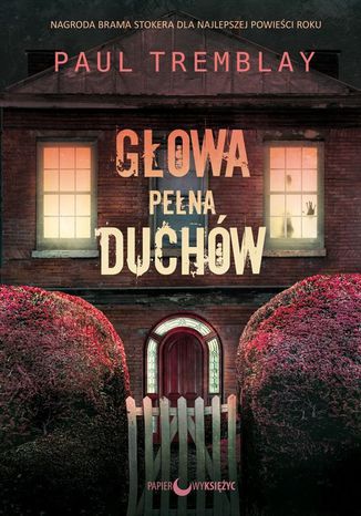 Głowa pełna duchów Paul Tremblay - okladka książki