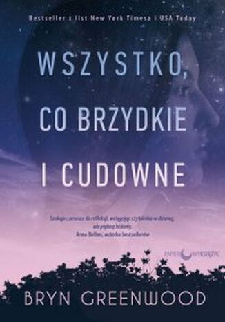 Wszystko, co brzydkie i cudowne Bryn Greenwood - okladka książki