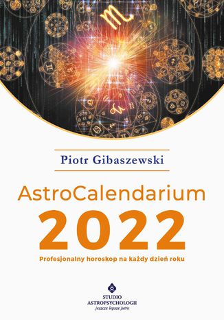 AstroCalendarium 2022 Piotr Gibaszewski - okladka książki