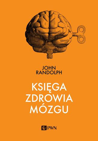 Księga zdrowia mózgu John Randolph - okladka książki