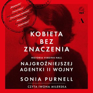 Kobieta bez znaczenia. Historia Virginii Hall, najgroźniejszej agentki II wojny Sonia Purnell - audiobook MP3