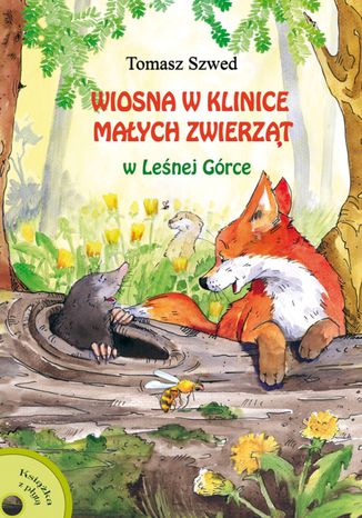 Wiosna w Klinice Małych Zwierząt w Leśnej Górce Tomasz Szwed - okladka książki