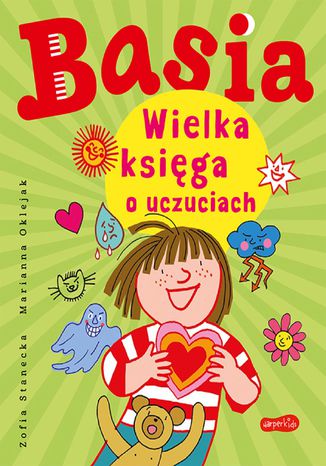 Basia. Wielka księga o uczuciach Zofia Stanecka, Marianna Oklejak - okladka książki