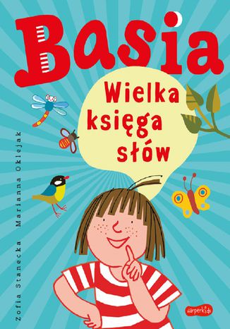 Basia. Wielka księga słów Zofia Stanecka, Marianna Oklejak - okladka książki