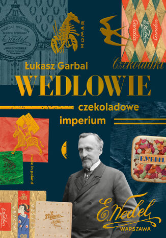 Wedlowie. Czekoladowe imperium Łukasz Garbal - okladka książki