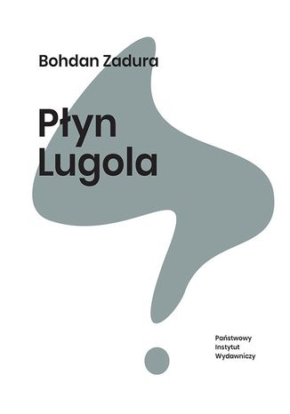 Płyn Lugola Bohdan Zadura - okladka książki