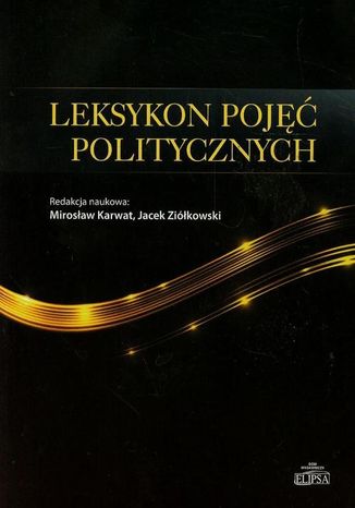 Leksykon pojęć politycznych Jacek Ziółkowski, Mirosław Karwat - okladka książki