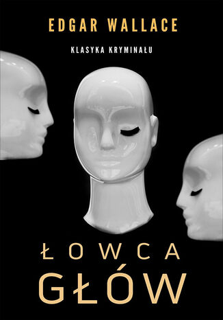 Łowca głów Edgar Wallace - okladka książki