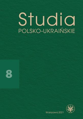 Studia Polsko-Ukraińskie 2021/8 Walentyna Sobol - okladka książki