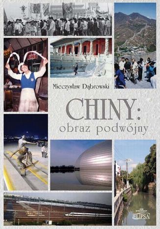 Chiny: obraz podwójny Mieczysław Dąbrowski - okladka książki