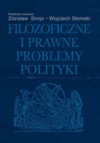 Filozoficzne i prawne problemy polityki Wojciech Słomski, Zdzisław Sirojć - okladka książki