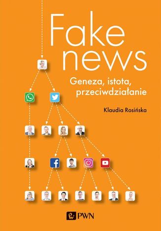 Fake news. Geneza, istota, przeciwdziałanie Klaudia Rosińska - okladka książki