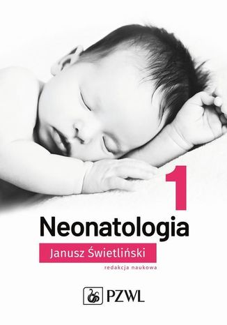 Neonatologia Tom 1 Janusz Świetliński - okladka książki