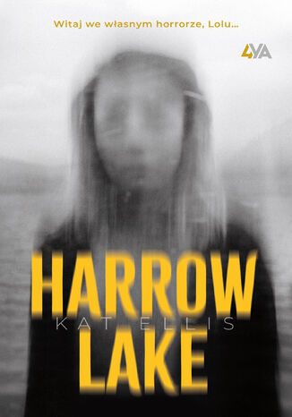 Harrow Lake Kat Ellis - okladka książki