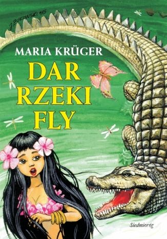 Dar rzeki Fly Maria Kruger - okladka książki