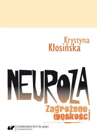 Neuroza. Zagrożone męskości Krystyna Kłosińska - okladka książki