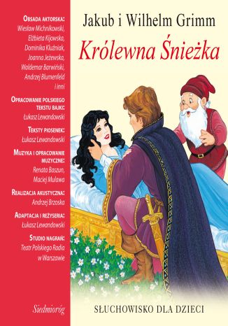 Królewna Śnieżka Jakub Grimm, Wilhelm Grimm - okladka książki