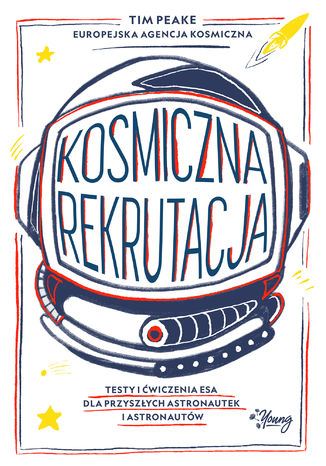 Kosmiczna rekrutacja Tim Peake - okladka książki