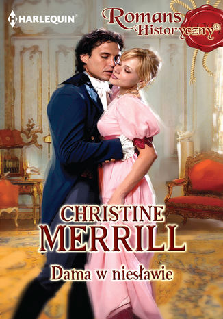 Dama w niesławie Christine Merrill - okladka książki