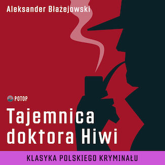 Tajemnica doktora Hiwi Aleksander Błażejowski - okladka książki