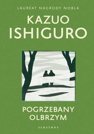 POGRZEBANY OLBRZYM Kazuo Ishiguro - okladka książki