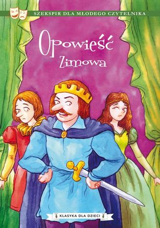 Klasyka dla dzieci. William Szekspir. Tom 5. Opowieść zimowa William Szekspir - okladka książki