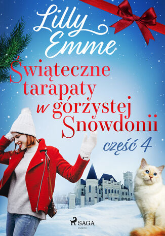 Świąteczne tarapaty w górzystej Snowdonii - część 4 Lilly Emme - okladka książki