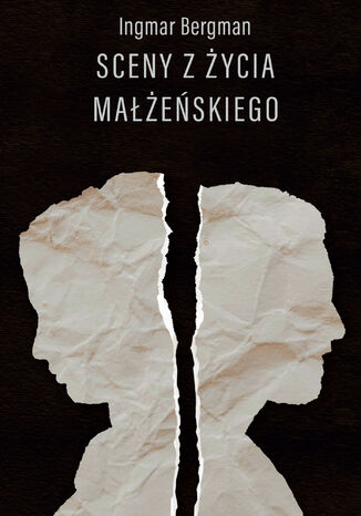 Sceny z życia małżeńskiego Ingmar Bergman - okladka książki