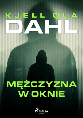 Mężczyzna w oknie Kjell Ola Dahl - okladka książki