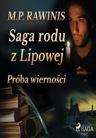 Saga rodu z Lipowej 31: Próba wierności Marian Piotr Rawinis - okladka książki