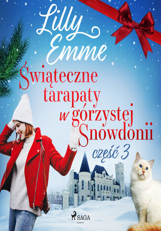 Świąteczne tarapaty w górzystej Snowdonii - część 3 Lilly Emme - audiobook MP3