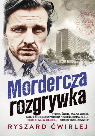 Mordercza rozgrywka Ryszard Ćwirlej - okladka książki