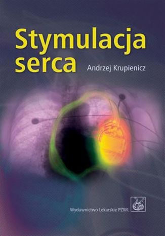 Stymulacja serca Andrzej Krupienicz - okladka książki