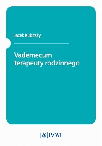 Vademecum terapeuty rodzinnego Jacek Kubitsky - okladka książki