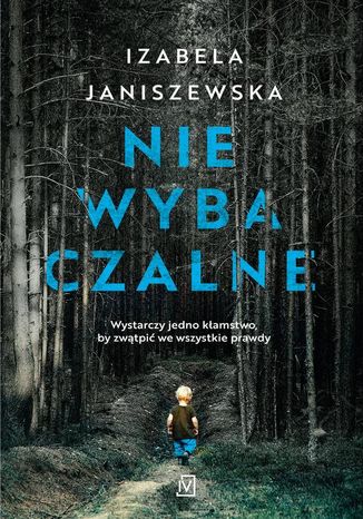 Niewybaczalne Izabela Janiszewska - okladka książki