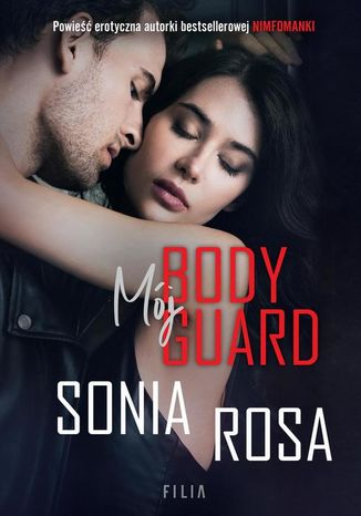 Mój bodyguard Sonia Rosa - okladka książki