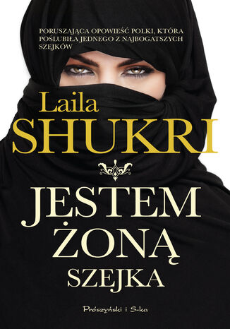 Jestem żoną szejka Laila Shukri - okladka książki