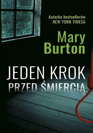 Jeden krok przed śmiercią Mary Burton - okladka książki