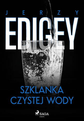 Szklanka czystej wody Jerzy Edigey - okladka książki
