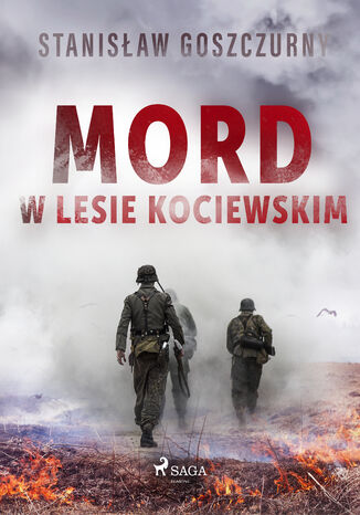 Mord w lesie kociewskim Stanisław Goszczurny - okladka książki